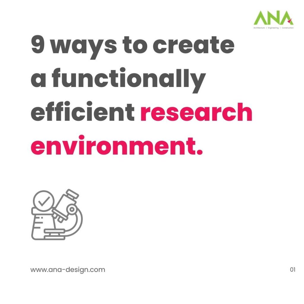 9 ways to create a functionally efficient research environment - research facility design - ANA Design Studio Pvt. Ltd.